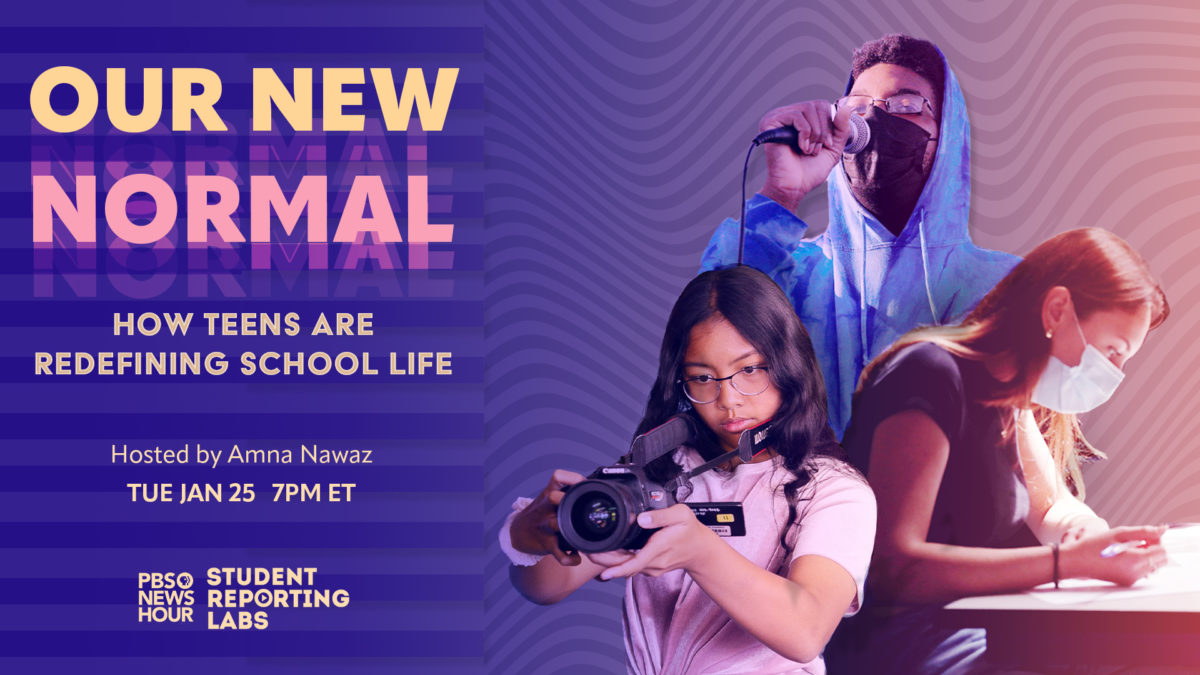 PBS NewsHour Student Reporting Labs To Host ‘Our New Normal’ Special ...