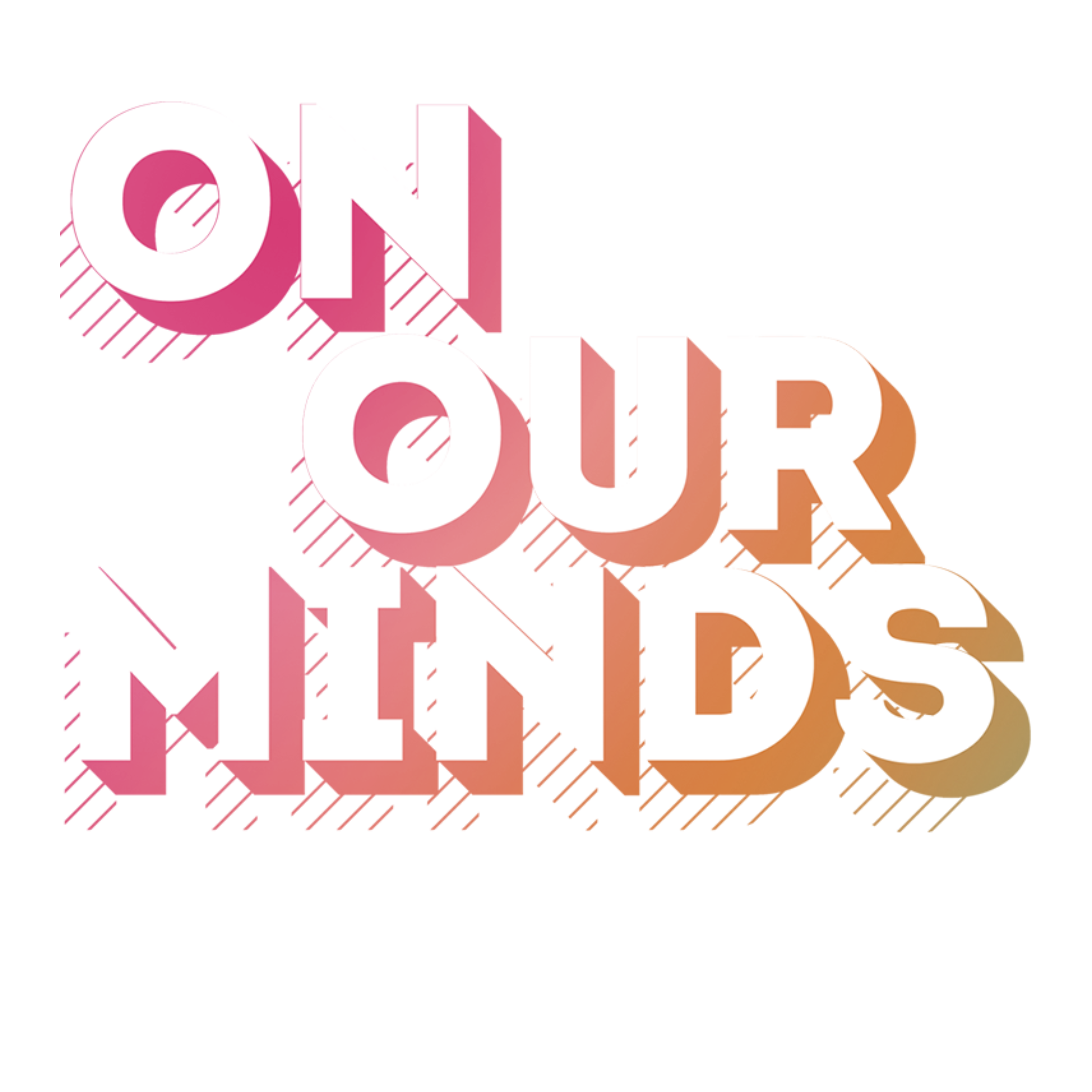 On Our Minds A teen mental health podcast On Our Minds